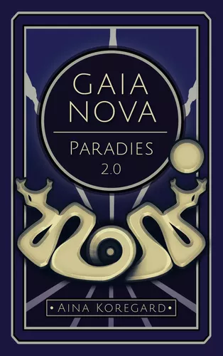 Gaia Nova - Paradies 2.0