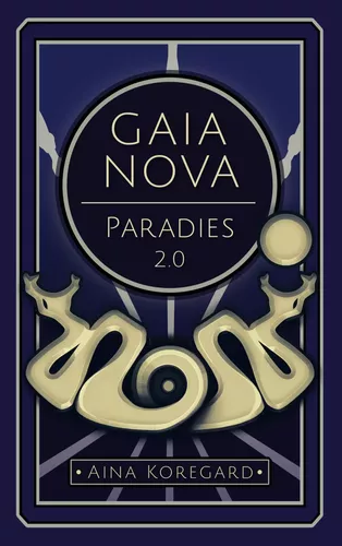 Gaia Nova - Paradies 2.0