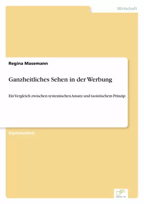 Ganzheitliches Sehen in der Werbung