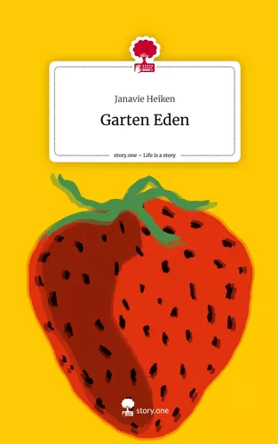 Garten Eden. Life is a Story - story.one