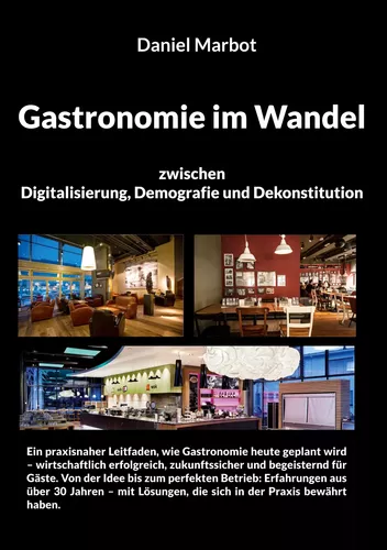 Gastronomie im Wandel - zwischen Digitalisierung, Demografie und Dekonstitution