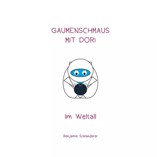 Gaumenschmaus mit Dori - Im Weltall