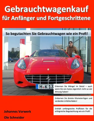 Gebrauchtwagenkauf für Anfänger und Fortgeschrittene