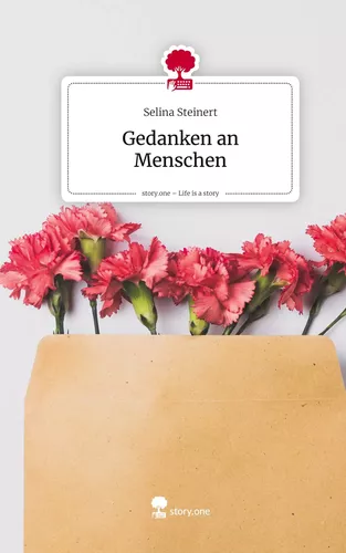 Gedanken an Menschen. Life is a Story - story.one