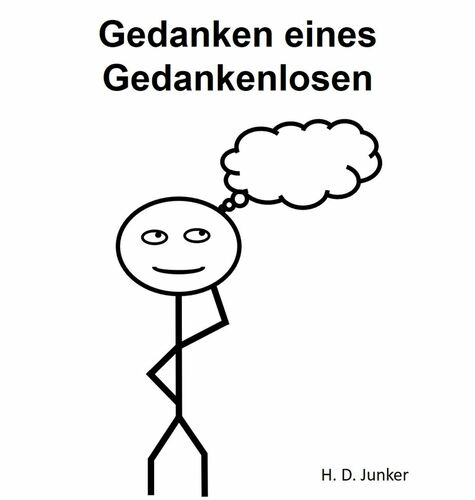 Gedanken eines Gedankenlosen