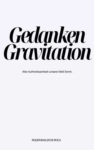 Gedanken Gravitation