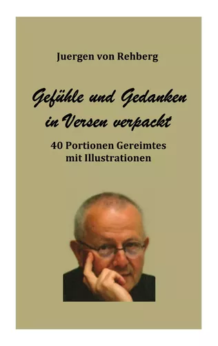 Gedanken und Gefühle in Versen verpackt