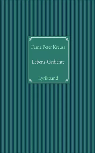 Gedanken und Ideen - Lyrik des Lebenszyklus
