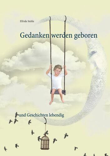 Gedanken werden geboren