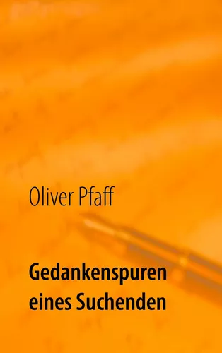 Gedankenspuren eines Suchenden