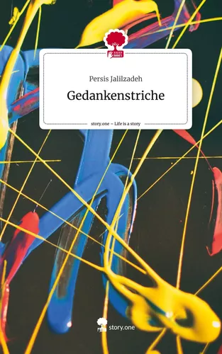 Gedankenstriche. Life is a Story - story.one