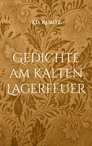 Gedichte am kalten Lagerfeuer