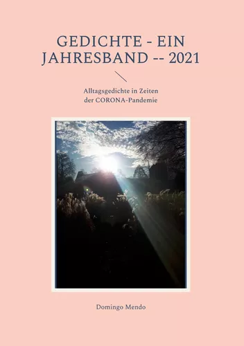 GEDICHTE - Ein Jahresband -- 2021