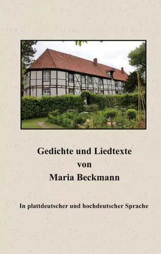 Gedichte und Liedtexte von Maria Beckmann