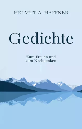 Gedichte - Zum Freuen und zum Nachdenken