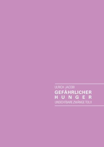 Gefährlicher Hunger und weitere merkwürdige Kurzgeschichten