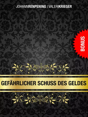 Gefährlicher Schuss des Geldes