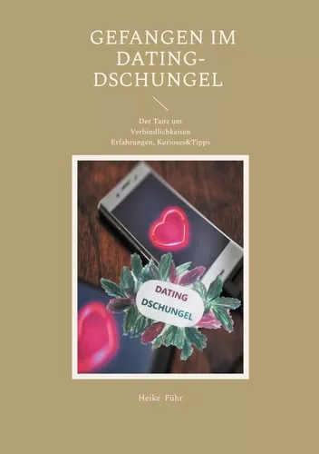 Gefangen im Dating-Dschungel