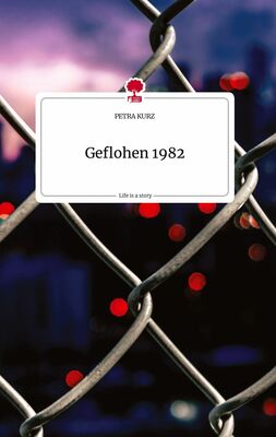 Geflohen 1982. Life is a Story - story.one