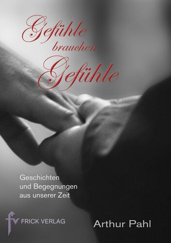 Gefühle brauchen Gefühle