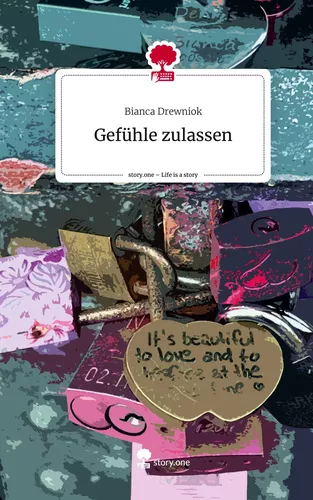 Gefühle zulassen. Life is a Story - story.one