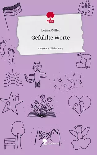 Gefühlte Worte. Life is a Story - story.one