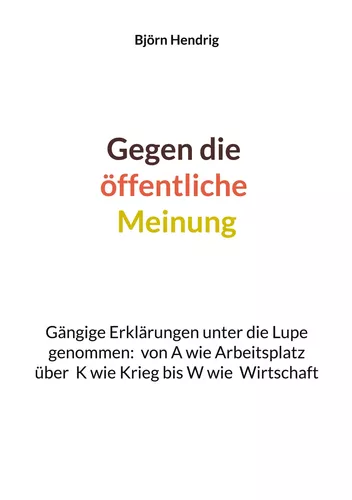 Gegen die öffentliche Meinung