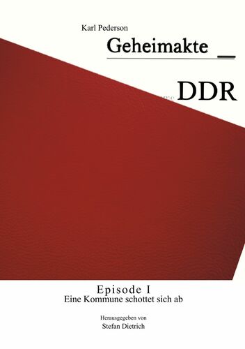 Geheimakte DDR - Episode I