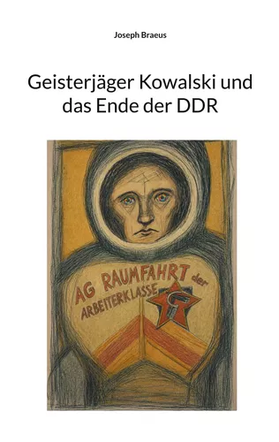 Geisterjäger Kowalski und das Ende der DDR