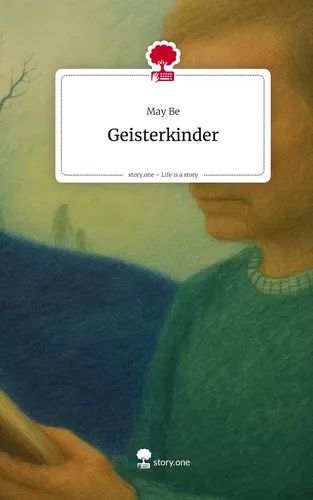 Geisterkinder. Life is a Story - story.one