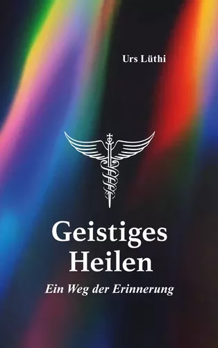 Geistiges Heilen
