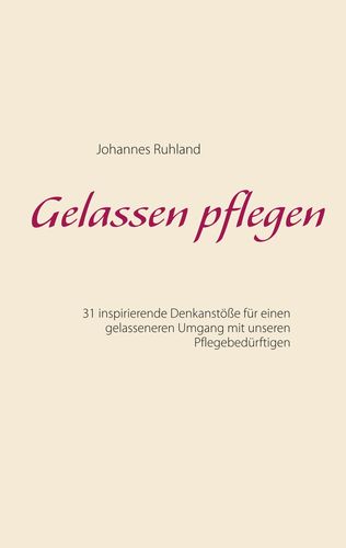 Gelassen pflegen