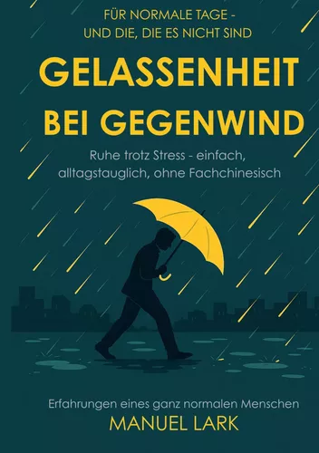Gelassenheit bei Gegenwind