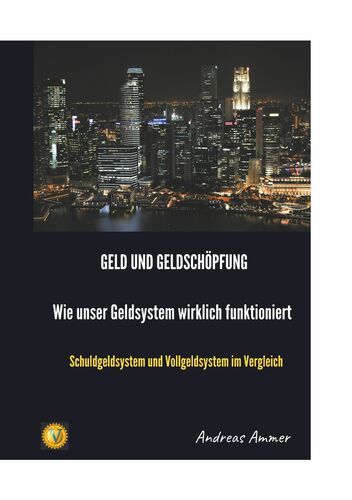 Geld und Geldschöpfung Wie unser Geldsystem wirklich funktioniert