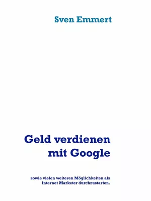 Geld verdienen mit Google