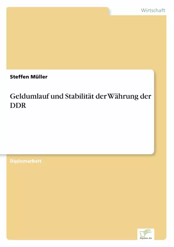 Geldumlauf und Stabilität der Währung der DDR