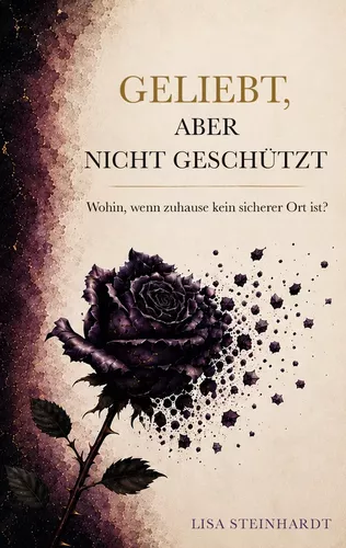 Geliebt, aber nicht geschützt