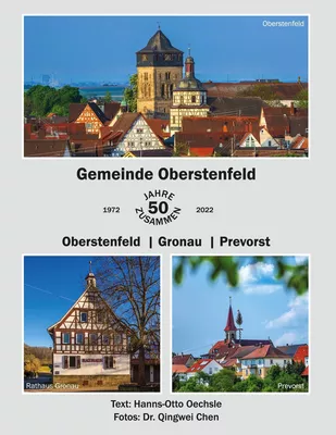 Gemeinde Oberstenfeld 50 Jahre zusammen - Oberstenfeld /Gronau/Prevorst