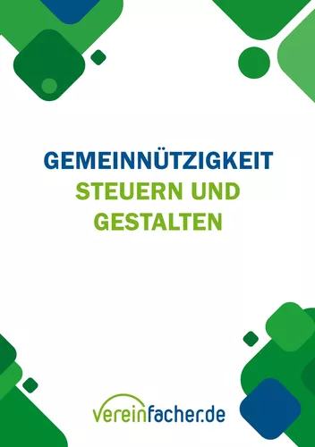 Gemeinnützigkeit - Steuern und gestalten