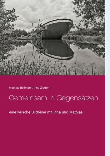 Gemeinsam in Gegensätzen