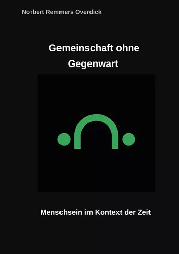 Gemeinschaft ohne Gegenwart
