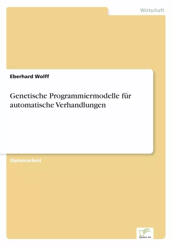 Genetische Programmiermodelle für automatische Verhandlungen