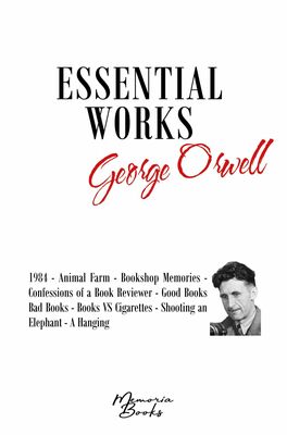 George Orwell’s Essential Works