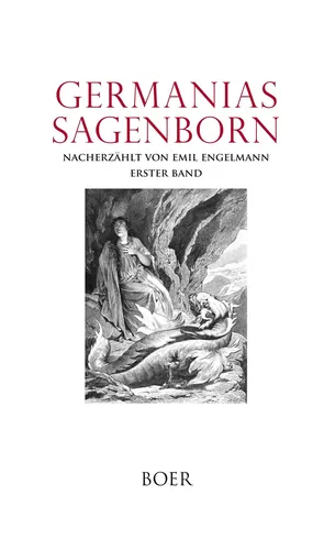 Germanias Sagenborn Band 1