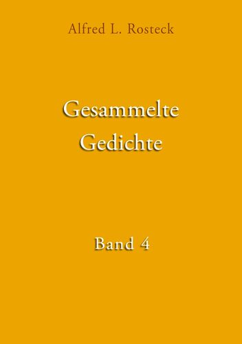 Gesammelte Gedichte Band 4