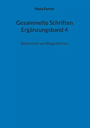 Gesammelte Schriften Ergänzungsband 4