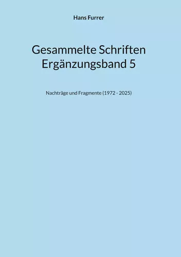 Gesammelte Schriften ErgBd 5