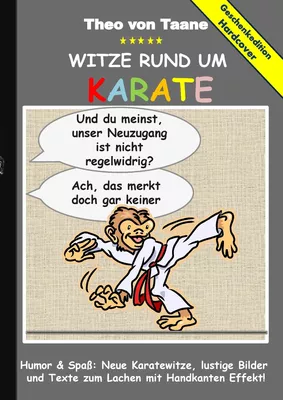 Geschenkausgabe Hardcover: Humor & Spaß - Witze rund um Karate, lustige Bilder  und Texte zum Lachen mit Handkanten Effekt!