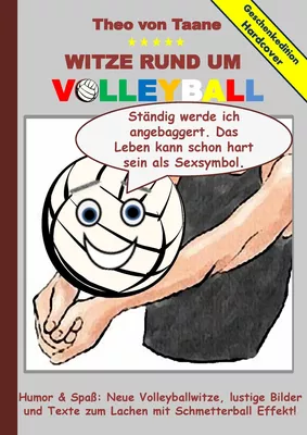 Geschenkausgabe Hardcover: Humor & Spaß - Witze rund um Volleyball, lustige Bilder und Texte zum Lachen mit Schmetterball Effekt!