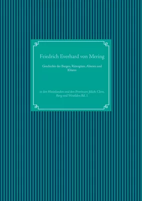 Geschichte der Burgen, Rittergüter, Abteien und Klöster